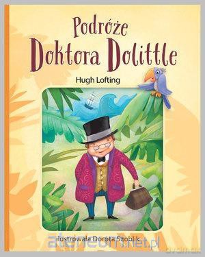 Podróże doktora Dolittle - Hugh Lofting [KSIĄŻKA]