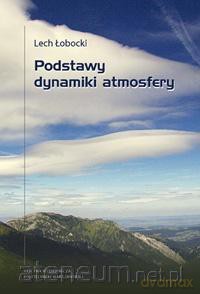 Podstawy dynamiki atmosfery - Lech Łobnicki [KSIĄŻKA]