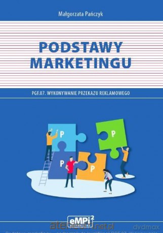 Podstawy marketingu. Kwalifikacja PGF.07. - Małgorzata Pańczyk [KSIĄŻKA]