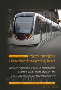 Pojazdy tramwajowe z niezależnie obracającymi [KSIĄŻKA]