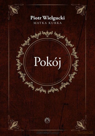 Pokój - Piotr Wielgucki [KSIĄŻKA]