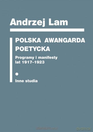 Polska awangarda poetycka - Andrzej Lam [KSIĄŻKA]