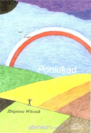 Poniekąd - Zbigniew Witczak [KSIĄŻKA]