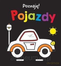 Poznaję! Pojazdy [KSIĄŻKA]
