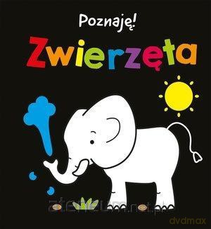 Poznaję! Zwierzęta [KSIĄŻKA]