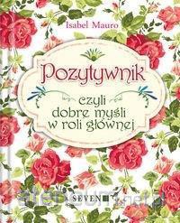 Pozytywnik - Isabel Mauro [KSIĄŻKA]