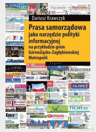 Prasa samorządowa jako narzędzie polityki - Patrycji Szostok-Nowackiej [KSIĄŻKA]