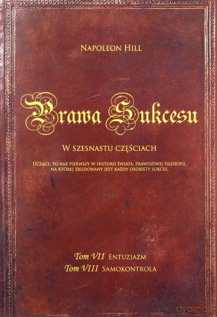 Prawa sukcesu. Tom VII i Tom VIII - Napoleon Hill [KSIĄŻKA]