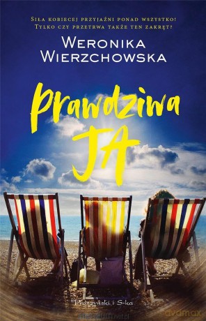 Prawdziwa ja - Weronika Wierzchowska [KSIĄŻKA]