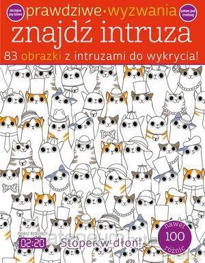 Prawdziwe wyzwania. Znajdź intruza [KSIĄŻKA]