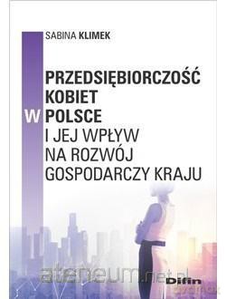 Przedsiębiorczość kobiet w Polsce i jej wpływ - Sabina Klimek [KSIĄŻKA]
