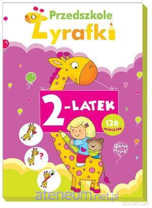 Przedszkole Żyrafki. 2-latek - Elżbieta Lekan, Joanna Myjak [KSIĄŻKA]
