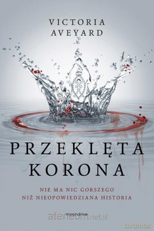 Przeklęta korona - Victoria Aveyard [KSIĄŻKA]