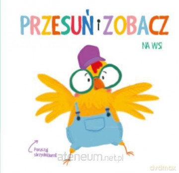 Przesuń i zobacz. Na wsi [KSIĄŻKA]