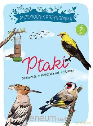 Przewodnik Przyrodnika. Ptaki [KSIĄŻKA]