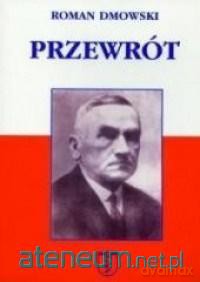 Przewrót017 - Roman Dmowski [KSIĄŻKA]