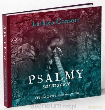 Psalmy sarmackie - Luthien Consort [KSIĄŻKA]