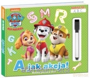 Psi patrol. Napisz to A,B,C. A jak akcja [KSIĄŻKA]