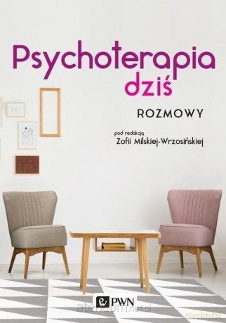 Psychoterapia dziś [KSIĄŻKA]