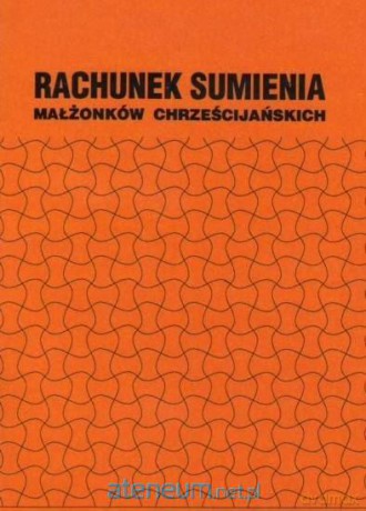 Rachunek sumienia małżonków chrześcijańskich [KSIĄŻKA]