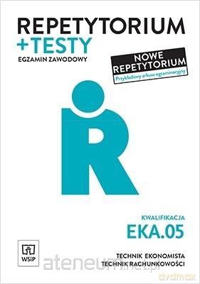 Repetytorium i testy egz. Kwalifikacja EKA.05. - Anna Stromecka, Joanna Śliżewska, Aleksandra Zielińska, Dorota Zadrożna [KSIĄŻKA]