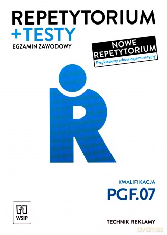 Repetytorium i testy egz. Kwalifikacja PGF.07. - Alina Kargiel, Robert Piłka, Jolanta Konarzewska [KSIĄŻKA]