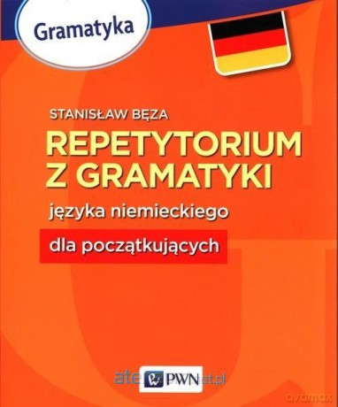 Repetytorium z gramatyki j.niemiecki dla początk. - Stanisław Bęza [KSIĄŻKA]