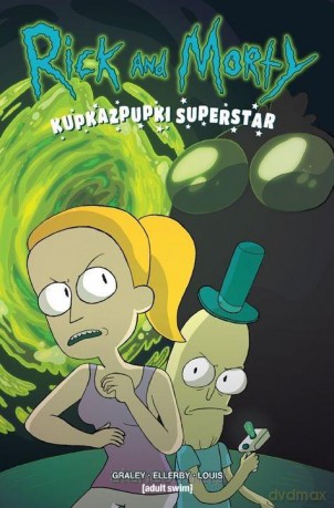 Rick i Morty. Kupkazpupki Superstar - Sarah Graley [KOMIKS]
