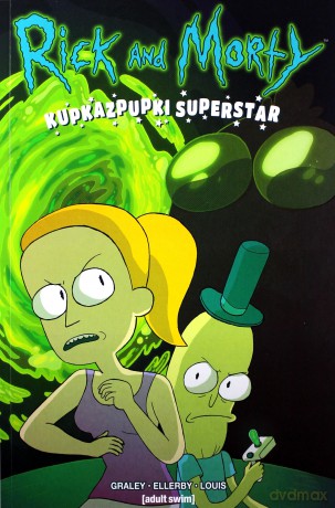 Rick i Morty. Kupkazpupki Superstar - Sarah Graley [KOMIKS]