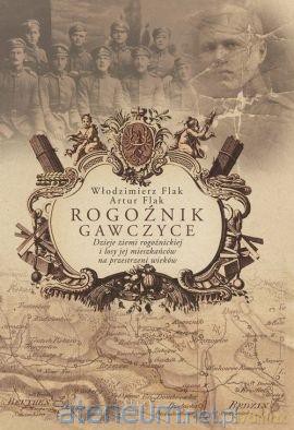 Rogoźnik, Gawczyce - Artur Flak, Włodzimierz Flak [KSIĄŻKA]