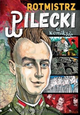 Rotmistrz Pilecki w komiksie - Paweł Kołodziejski [KOMIKS]