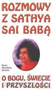 Rozmowy z Sathya Sai Babą - Russy Khursheed Karanjia [KSIĄŻKA]