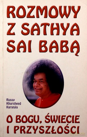 Rozmowy z Sathya Sai Babą - Russy Khursheed Karanjia [KSIĄŻKA]