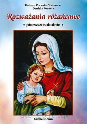 Rozważania różańcowe - pierwszosobotnie - Barbara Pocenta Głażewska, Daniela Pocenta [KSIĄŻKA]