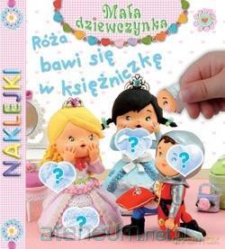 Róża bawi się w księżniczkę. Naklejki [KSIĄŻKA]