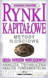 Rynki kapitałowe (Tom 1) - Waldemar Tarczyński [KSIĄŻKA]