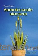 Samoleczenie aloesem - Teresa Stąpór [KSIĄŻKA]