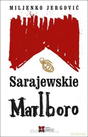 Sarajewskie Malboro - Miljenko Jergović [KSIĄŻKA]
