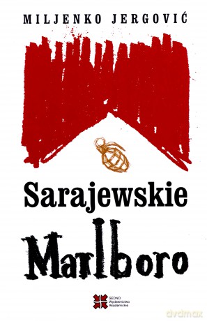 Sarajewskie Malboro - Miljenko Jergović [KSIĄŻKA]