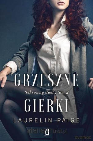 Seksowny duet (Tom 2) Grzeszne gierki - Laurelin Paige [KSIĄŻKA]