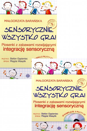 Sensorycznie wszystko gra! - Małgorzata Barańska [KSIĄŻKA]