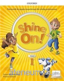 Shine On!1 Podręcznik z cyfrowym odzwierciedleniem [KSIĄŻKA]