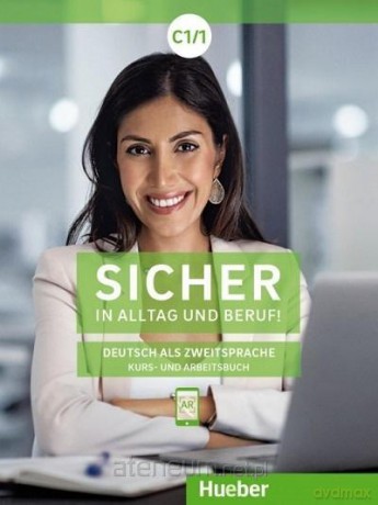 Sicher in Alltag und Beruf! C1.1 [KSIĄŻKA]