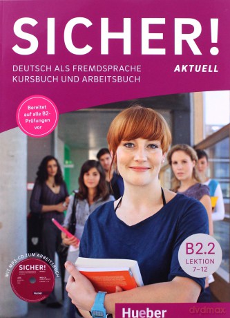 Sicher! Aktuell B2.2 podręcznik + ćwiczenie - Dr. Michaela Perlmann-Balme, Susanne Schwalb, Dr. Magdalena Matussek [KSIĄŻKA]