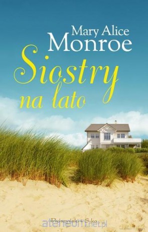 Siostry na lato - Monroe Mary Alice [KSIĄŻKA]