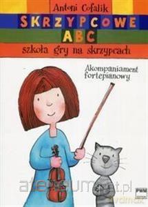 Skrzypcowe ćwiczenie - akompaniament fortepianowy - Antoni Cofalik [KSIĄŻKA]