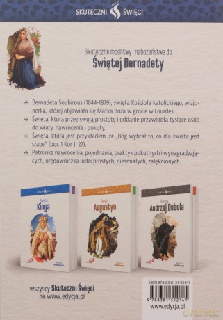 Skuteczni Święci. Święta Bernadeta [KSIĄŻKA]