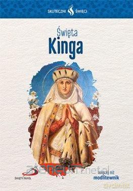 Skuteczni Święci. Święta Kinga [KSIĄŻKA]