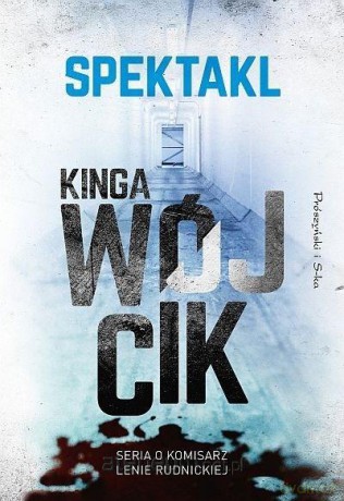 Spektakl - Kinga Wójcik [KSIĄŻKA]