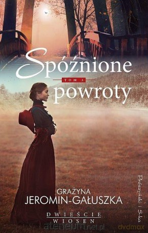 Spóźnione powroty - Grażyna Jeromin-Gałuszka [KSIĄŻKA]
